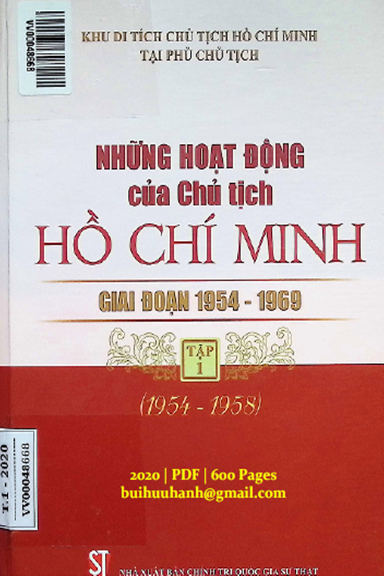 Những Hoạt Động Của Chủ Tịch Hồ Chí Minh Giai Đoạn 1954-1969 Tập 1 - Phạm Thị Thinh, 600 Trang