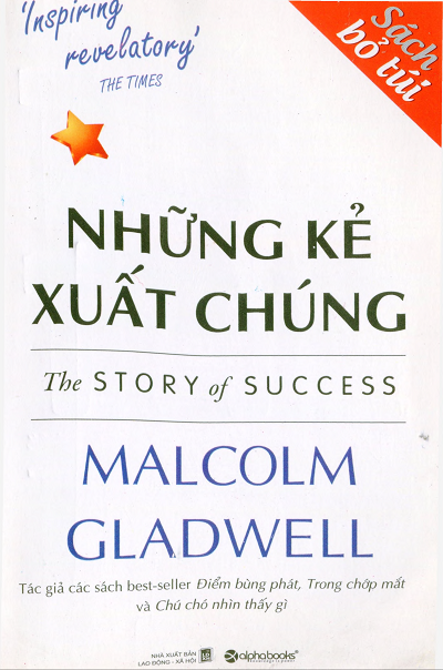 Những Kẻ Xuất Chúng (NXB Lao Động Xã Hội 2011) - Malcolm Gladwell, 354 Trang
