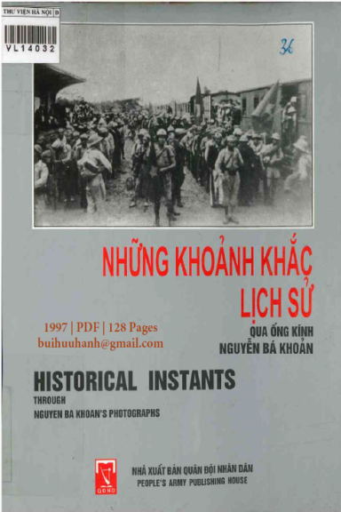 Những Khoảnh Khắc Lịch Sử Qua Ống Kính (NXB Quân Đội 1997) - Nguyễn Bá Khoản, 128 Trang