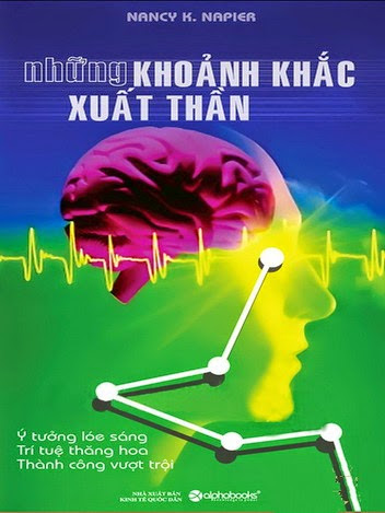 Những Khoảnh Khắc Xuất Thần (NXB Đại Học Kinh Tế Quốc Dân 2010) - Nancy K.Napier, 355 Trang