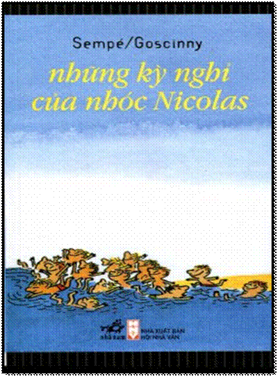 Những Kỳ Nghỉ Của Nhóc Nicolas (NXB Hội Nhà Văn 2014) - Goscinny, 192 Trang