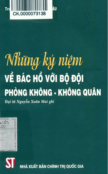 Những Kỷ Niệm Về Bác Hồ Với Bộ Đội Phòng Không-Không Quân (NXB Chính Trị 2015) - Nguyễn Xuân Mậu