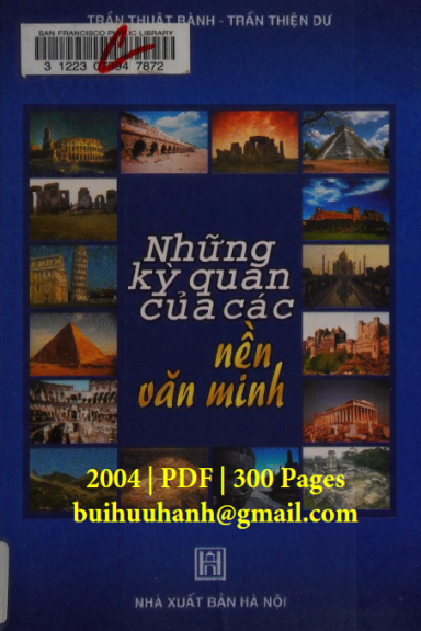 Những Kỳ Quan Của Các Nền Văn Minh (NXB Hà Nội 2004) - Trần Thuật Bành, 300 Trang