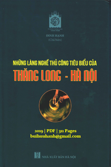 Những Làng Nghề Thủ Công Tiêu Biểu Của Thăng Long-Hà Nội (NXB Hà Nội 2019) - Đinh Hạnh, 311 Trang