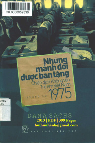 Những Mảnh Đời Được Ban Tặng (NXB Trẻ 2013) - Dana Sachs, 399 Trang
