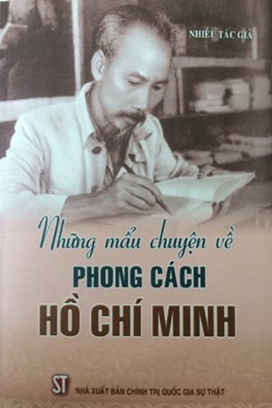 Những Mẩu Chuyện Về Phong Cách Hồ Chí Minh (NXB Chính Trị 2016) - Nhiều Tác Giả, 244 Trang