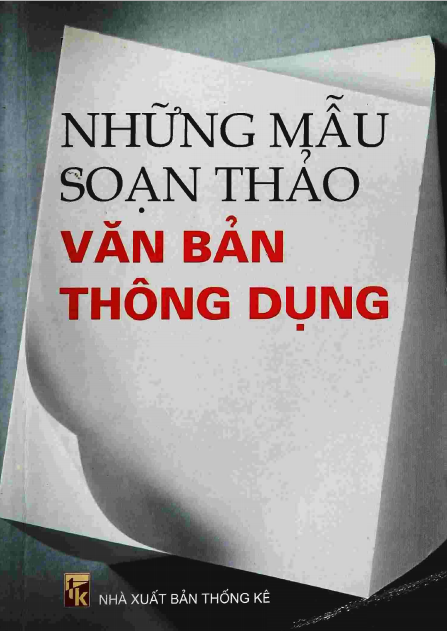 Những Mẫu Soạn Thảo Văn Bản Thông Dụng (NXB Thống Kê 2007) - Lê Thị Lan, 470 Trang