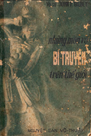 Những Môn Võ Bí Truyền Trên Thế Giới (NXB Nguyệt San Võ Thuật 1970) - Jonh F. Gilbey, 188 Trang