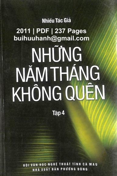 Những Năm Tháng Không Quên Tập 4 (NXB Phương Đông 2011) - Nhiều Tác Giả, 237 Trang