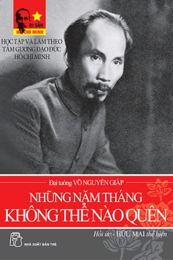 Những Năm Tháng Không Thể Nào Quên (NXB Trẻ 2009) - Võ Nguyên Giáp, 434 Trang