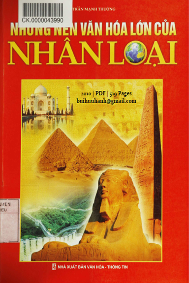Những Nền Văn Hóa Lớn Của Nhân Loại (NXB Văn Hóa Thông Tin 2010) - Trần Mạnh Thưởng, 519 Trang