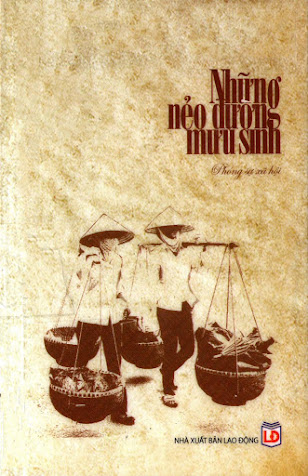 Những Nẻo Đường Mưu Sinh (NXB Lao Động 2013) - Ngô Xuân Lộc, 280 Trang