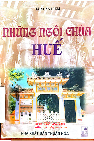 Những Ngôi Chùa Huế (NXB Thuận Hóa 2000) - Hà Xuân Liêm, 454 Trang