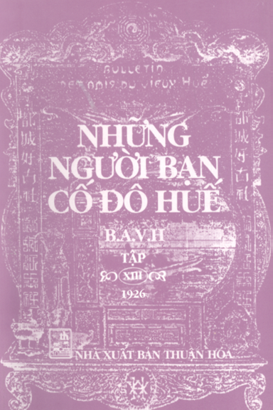 Những Người Bạn Cố Đô Huế Tập 13 (NXB Thuận Hóa 2004) - Đỗ Hữu Thạnh, 570 Trang