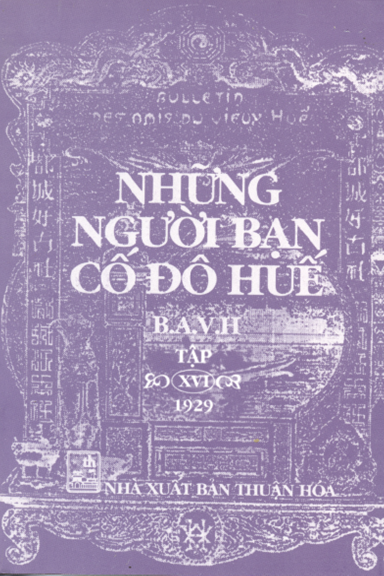 Những Người Bạn Cố Đô Huế Tập 16 (NXB Thuận Hóa 2003) - Nguyễn Cửu Sà, 456 Trang