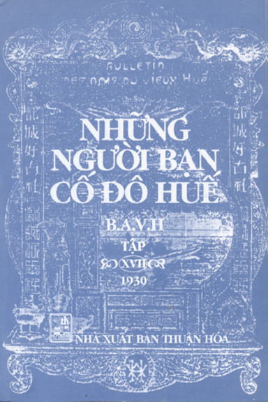 Những Người Bạn Cố Đô Huế Tập 17 (NXB Thuận Hóa 2003) - Nguyễn Cửu Sà, 576 Trang