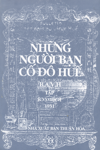 Những Người Bạn Cố Đô Huế Tập 18 (NXB Thuận Hóa 2003) - Nguyễn Cửu Sà, 556 Trang