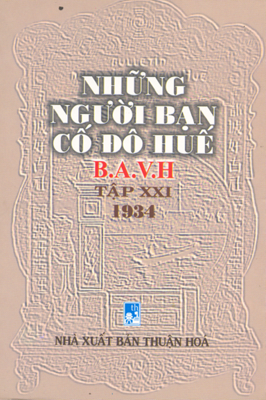Những Người Bạn Cố Đô Huế Tập 21 (NXB Thuận Hóa 2006) - Hà Xuân Liêm, 295 Trang