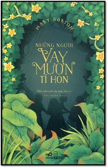 Những Người Vay Mượn Tí Hon (NXB Hội Nhà Văn 2015) - Mary Norton, 208 Trang