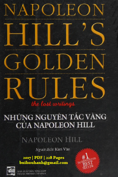 Những Nguyên Tắc Vàng Của Napoleon Hill (NXB Tổng Hơp 2017) - Napoleon Hill, 228 Trang