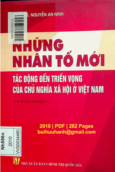 Những Nhân Tố Mới Tác Động Đến Triển Vọng Của Chủ Nghĩa Xã Hội Ở Việt Nam - Nguyễn An Ninh