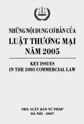 Những Nội Dung Cơ Bản Của Luật Thương Mại Năm 2005 (NXB Tư Pháp 2007) - Nhiều Tác Giả, 450 Trang