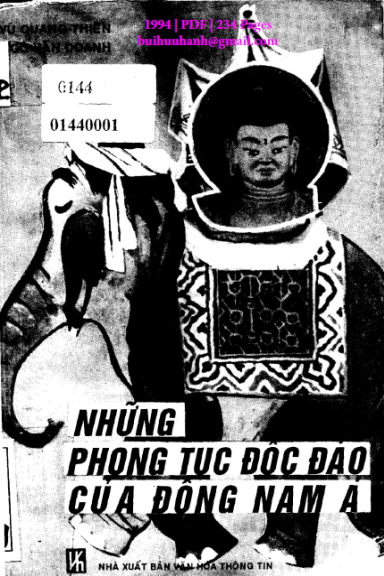 Những Phong Tục Độc Đáo Của Đông Nam Á (NXB Văn Hóa Thông Tin 1994) - Võ Quang Thiện, 234 Trang
