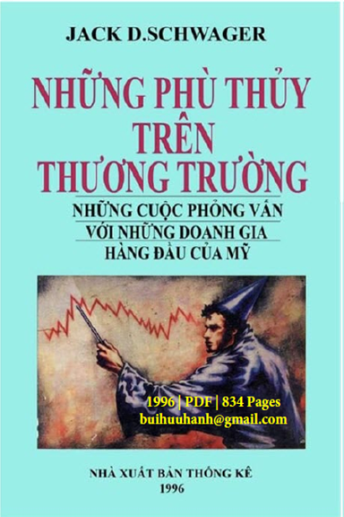 Những Phù Thủy Trên Thương Trường (NXB Thống Kê 1996) -  Jack D. Schwager, 834 Trang