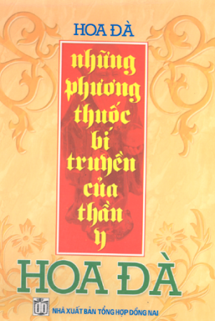 Những Phương Thuốc Bí Truyền Của Thần Y Hoa Đà (NXB Tổng Hợp 2004) - Tương Quân, 323 Trang