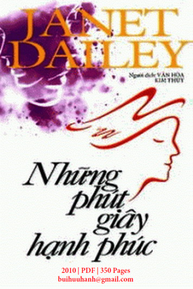 Những Phút Giây Hạnh Phúc (NXB Văn Học 2010) - Janet Dailey, 350 Trang