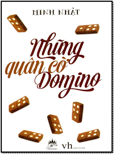 Những Quân Cờ Domino (NXB Văn Học 2014) - Minh Nhật, 300 Trang