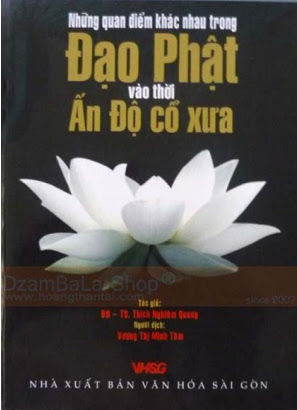 Những Quan Điểm Khác Nhau Trong Đạo Phật Vào Thời Ấn Độ Cổ Xưa - Thích Nghiêm Quang, 306 Trang