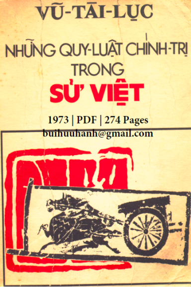 Những Quy Luật Chính Trị Trong Sử Việt (NXB Việt Chiến 1973) - Vũ Tài Lục, 274 Trang