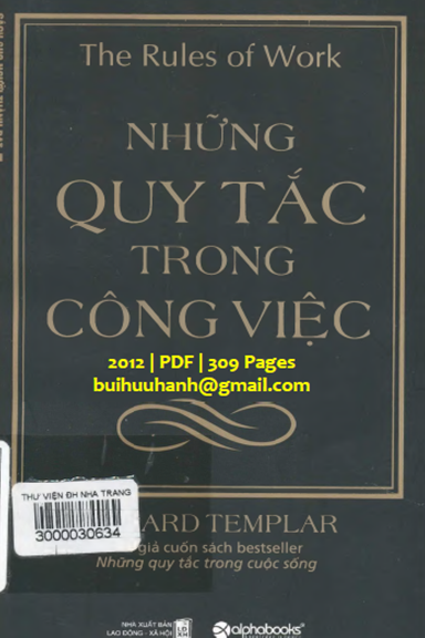 Những Quy Tắc Trong Công Việc (NXB Lao Động Xã Hội 2012) - Richard Templar, 309 Trang
