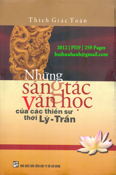 Những Sáng Tác Văn Học Của Các Thiền Sư Thời Lý-Trần (NXB Tổng Hợp 2012)- Thích Giác Toàn, 259 Trang