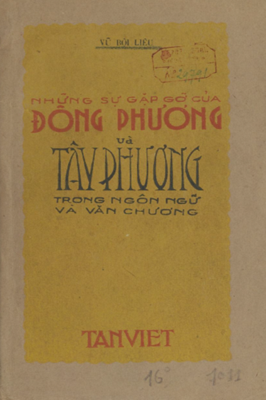 Những Sự Gặp Gỡ Của Đông Phương Và Tây Phương Trong Ngôn Ngữ Và Văn Chương - Vũ Bội Liêu