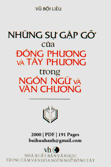 Những Sự Gặp Gỡ Của Đông Phương Và Tây Phương Trong Ngôn Ngữ Và Văn Chương - Vũ Bội Liêu, 191 Trang