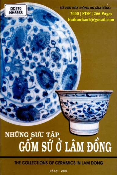 Những Sưu Tập Gốm Sứ Ở Lâm Đồng (NXB Đà Lạt 2000) - Bùi Chí Hoàng, 266 Trang