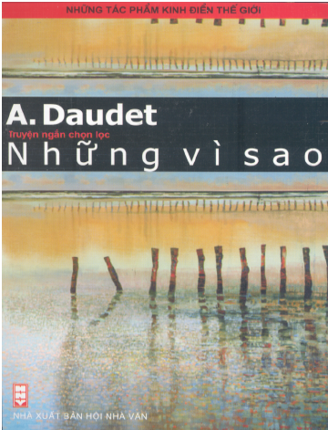 Những Tác Phẩm Kinh Điển Thế Giới-Những Vì Sao (NXB Hội Nhà Văn 2006) - A. Daudet, 427 Trang
