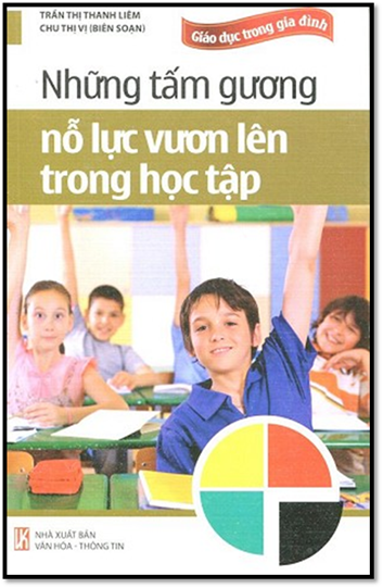 Những Tấm Gương Nỗ Lực Vươn Lên Trong Học Tập (NXB Văn Hóa Thông Tin 2014) - Chu Thị Vị, 232 Trang