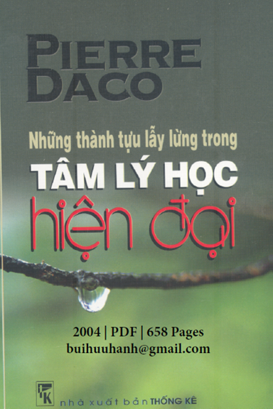 Những Thành Tựu Lẫy Lừng Trong Tâm Lý Học Hiện Đại (NXB Thống Kê 2004) - Pierre Daco, 658 Trang