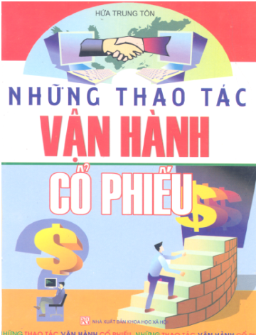 Những Thao Tác Vận Hành Cổ Phiếu (NXB Khoa Học Xã Hội 2007) - Hứa Trung Tôn, 301 Trang