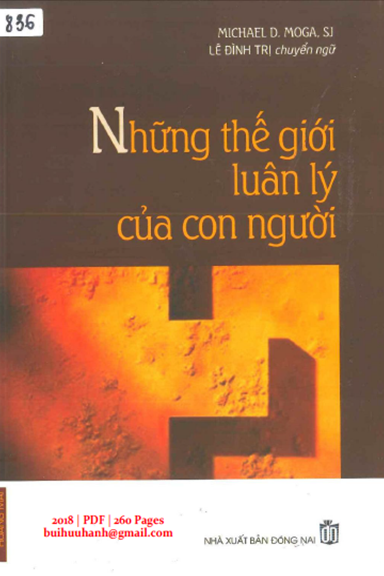 Những Thế Giơi Luân Lý Của Con Người (NXB Đồng Nai 2018) - Michael D. Moga, 260 Trang