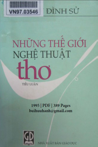 Những Thế Giới Nghệ Thuật Thơ (NXB Giáo Dục 1995) - Trần Đình Sử, 389 Trang