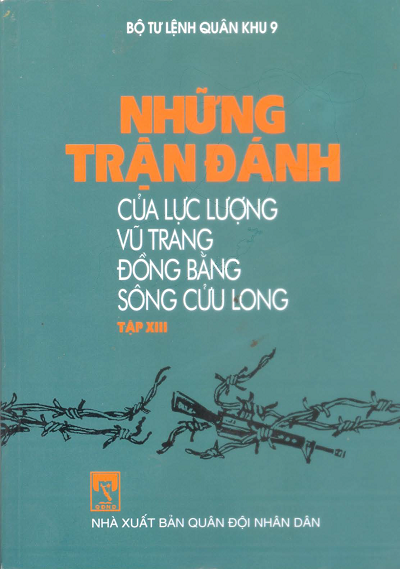 Những Trận Đánh Của Lực Lượng Vũ Trang Đồng Bằng Sông Cửu Long Tập 13 - Nguyễn Thanh Sơn, 343 Trang