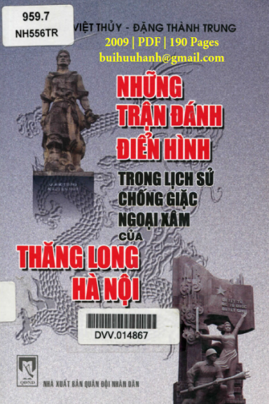 Những Trận Đánh Điển Hình Trong Lịch Sử Chống Giặc Ngoại Xâm Của Thăng Long-Hà Nội