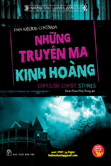 Những Truyện Ma Kinh Hoàng (NXB Trẻ 2016) - Joan Axelrod-Contrada, 35 Trang