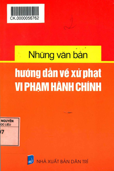 Những Văn Bản Hướng Dẫn Về Xử Phạt Vi Phạm Hành Chính (NXB Dân Trí 2012) - Ngọc Linh, 203 Trang
