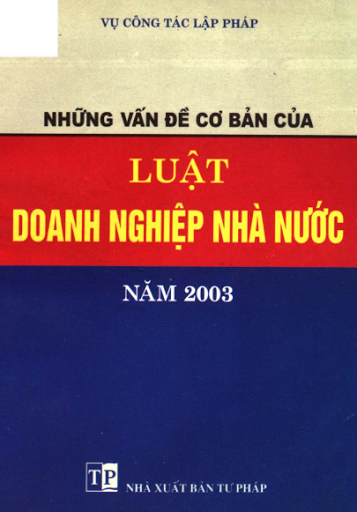 Những Vấn Đề Cơ Bản Của Luật Doanh Nghiệp Nhà Nước Năm 2003 - Bùi Thị Thu Hằng, 191 Trang