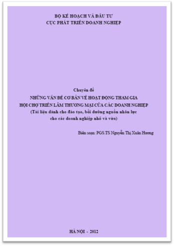 Những Vấn Đề Cơ Bản Về Hoạt Động Tham Gia Hội Chợ Triển Lãm Thương Mại Của Các Doanh Nghiệp